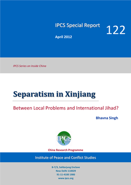 Separatism in Xinjiang: Between Local Problems and International