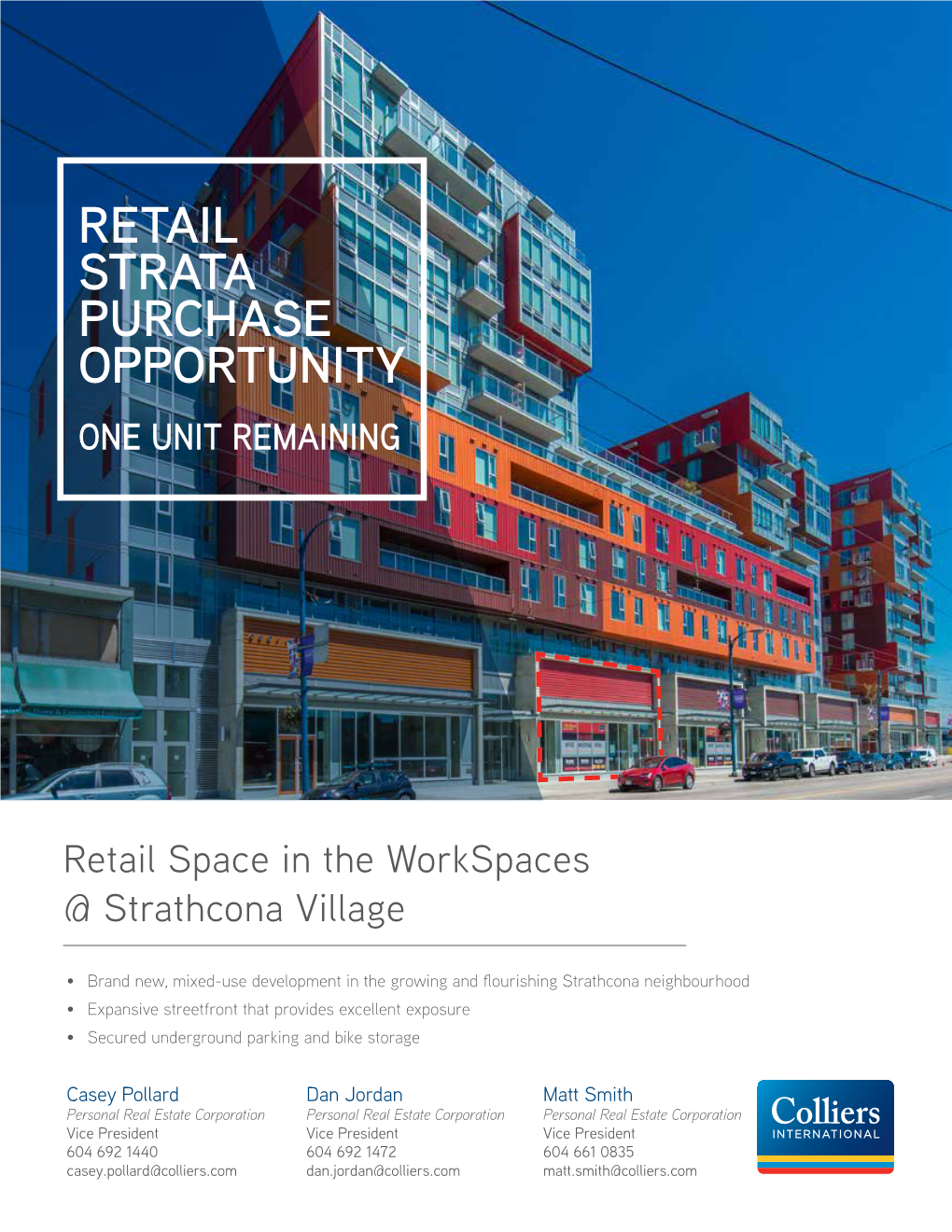 Retail Strata Purchase Opportunity One Unit Remaining