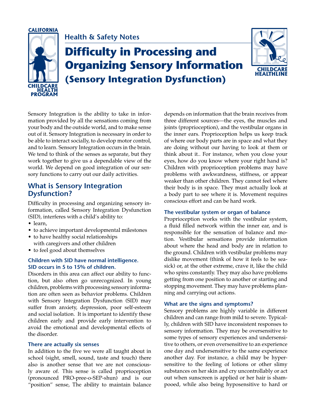 Difficulty in Processing and Organizing Sensory Information (Sensory Integration Dysfunction)