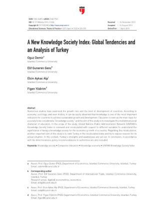A New Knowledge Society Index: Global Tendencies and an Analysis of Turkey Oguz Demira Istanbul Commerce University