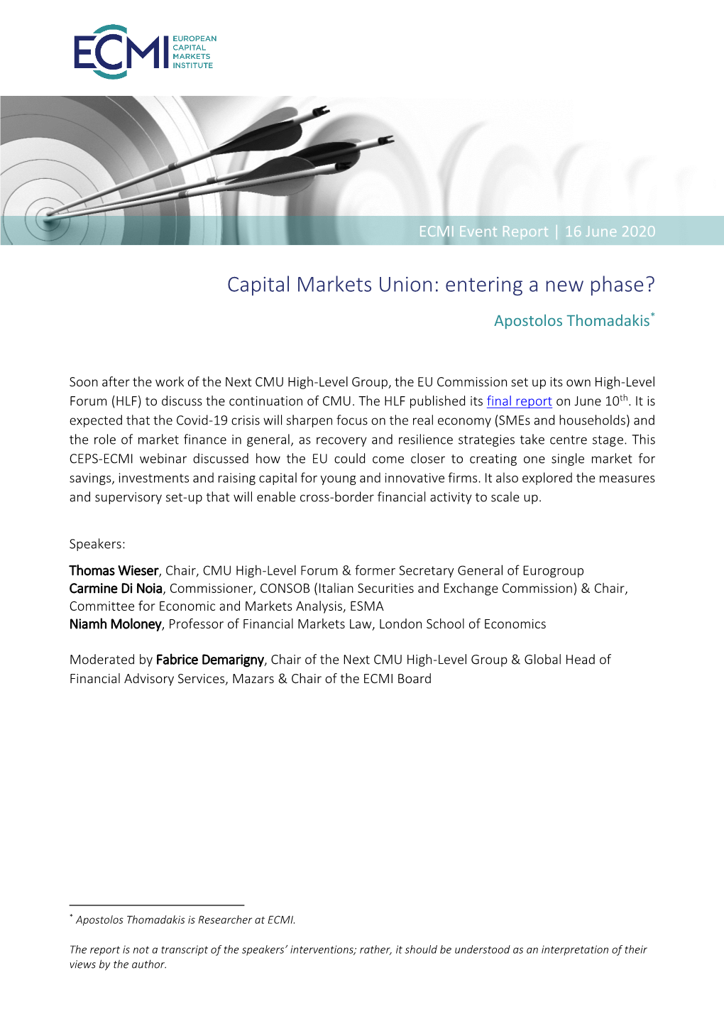 Capital Markets Union: Entering a New Phase? Apostolos Thomadakis*