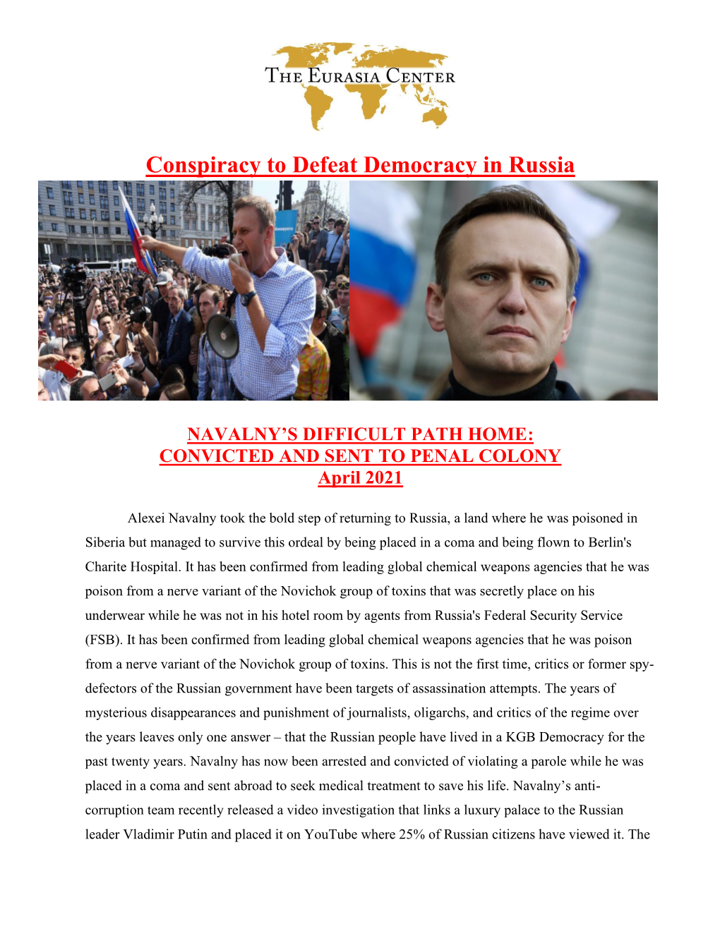 Conspiracy to Defeat Democracy in Russia NAVALNY's DIFFICULT