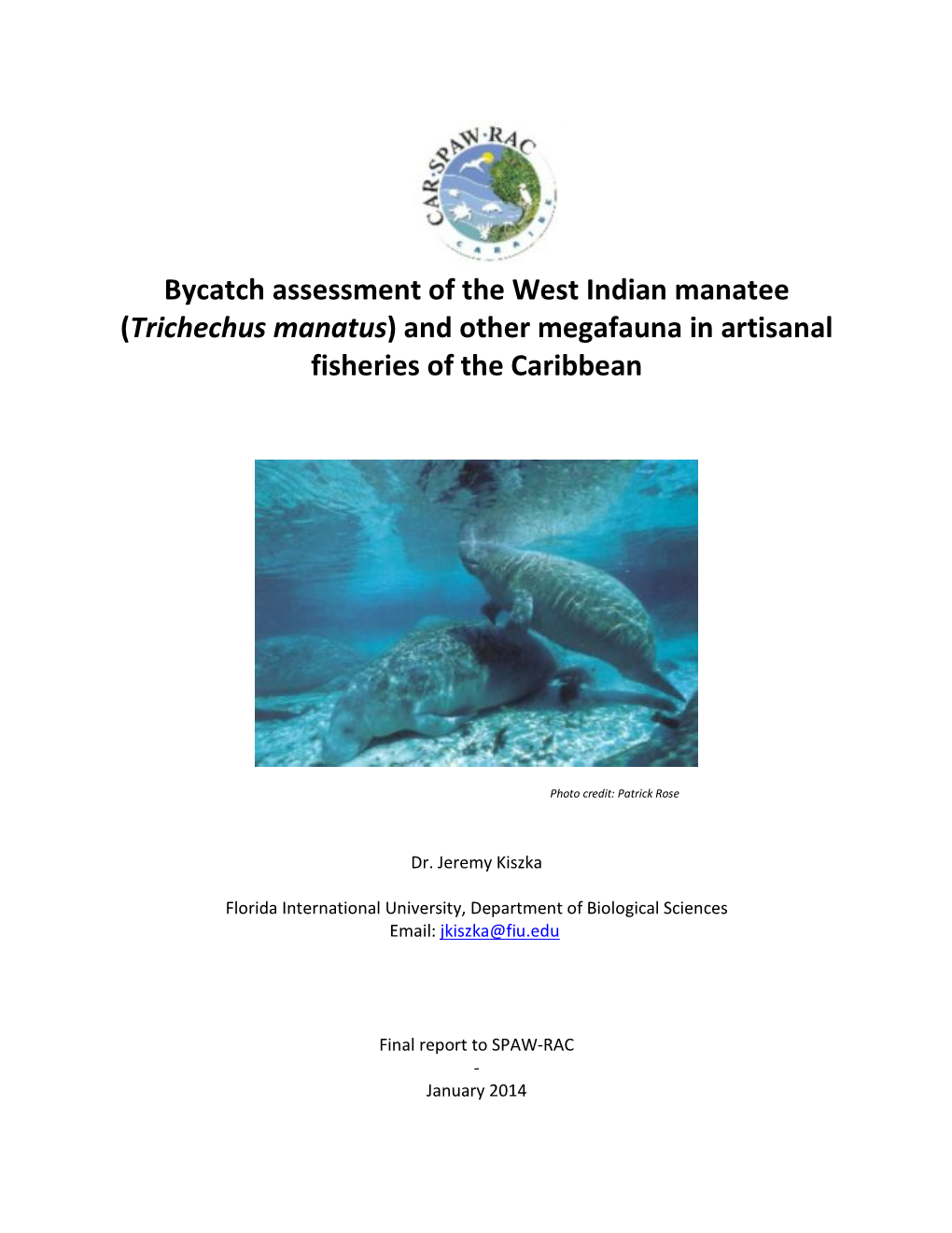 Bycatch Assessment of the West Indian Manatee (Trichechus Manatus) and Other Megafauna in Artisanal Fisheries of the Caribbean