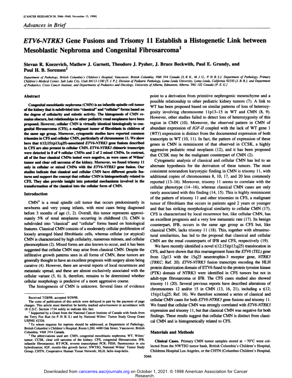 ETV6-NTRK3 Gene Fusions and Trisomy 11 Establish a Histogenetic Link Between Mesoblastic Nephroma and Congenital Fibrosarcoma1