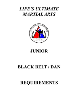 Life's Ultimate Martial Arts Junior Black Belt / Dan