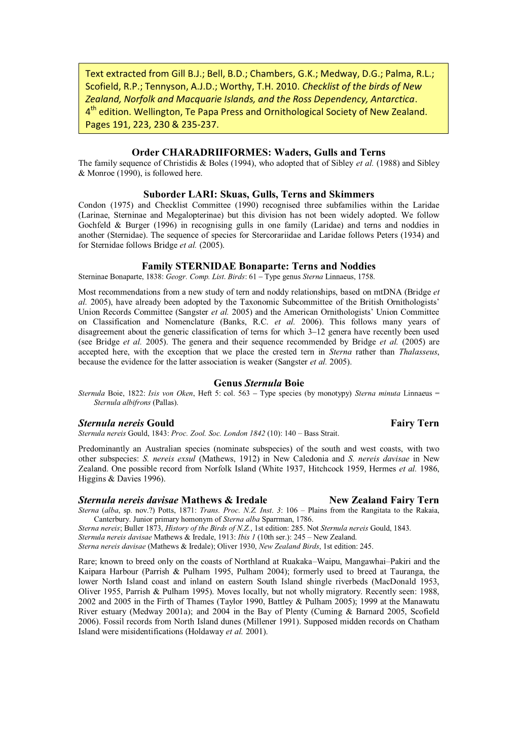 Terns the Family Sequence of Christidis & Boles (1994), Who Adopted That of Sibley Et Al