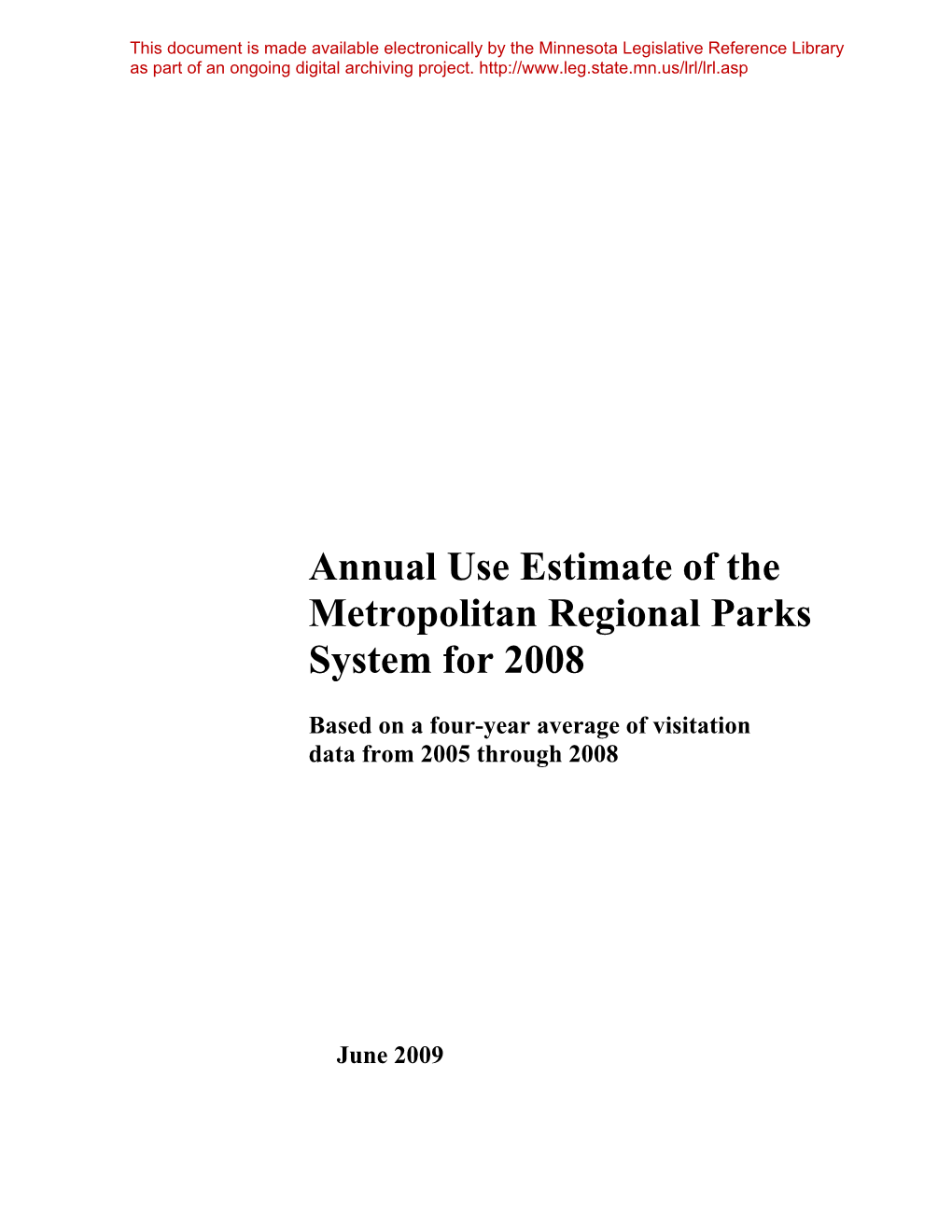 Annual Use Estimate of the Metropolitan Regional Parks System for 2008