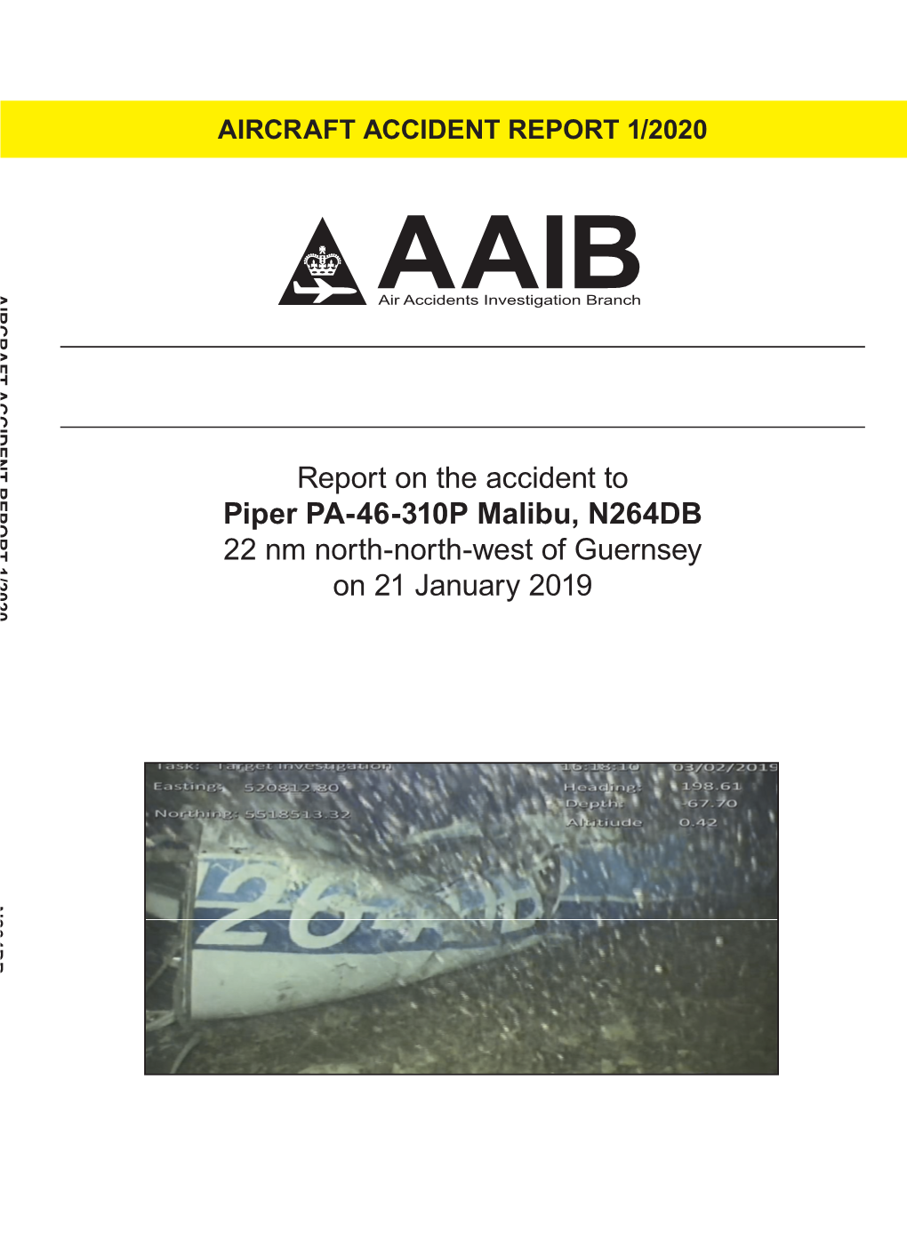 AIRCRAFT ACCIDENT REPORT 1/2020 AIRCRAFT ACCIDENT REPORT 1/2020 Aair Accidentsa Investigationib �Ranch