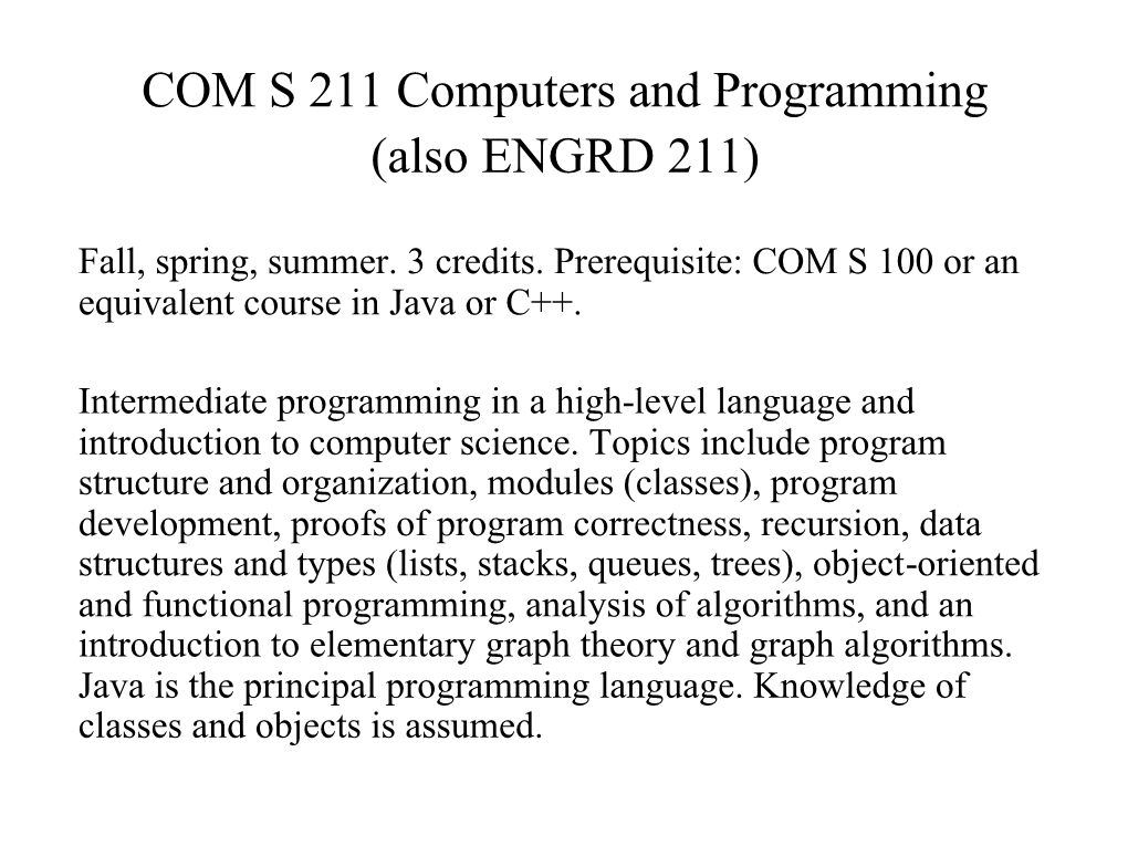 COM S 211 Computers and Programming (Also ENGRD 211)