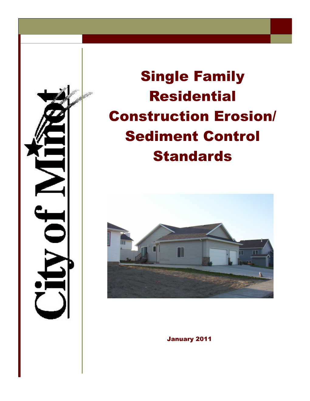 Single Family Residential Construction Erosion/ Sediment Control Standards