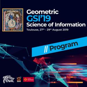 Geometric GSI’19 Science of Information Toulouse, 27Th - 29Th August 2019