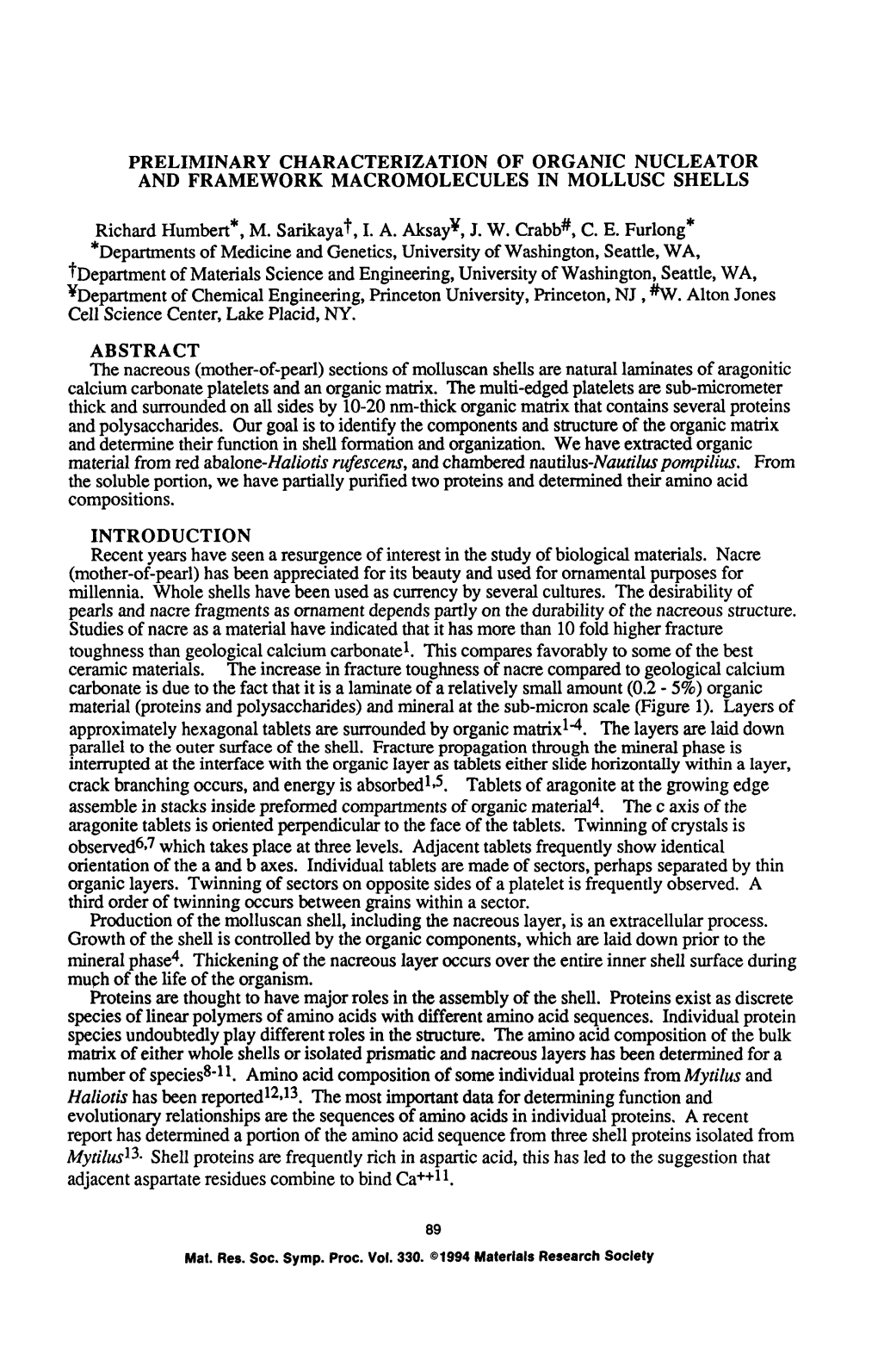 PRELIMINARY CHARACTERIZATION of ORGANIC NUCLEATOR and FRAMEWORK MACROMOLECULES in MOLLUSC SHELLS Richard Humbert*, M