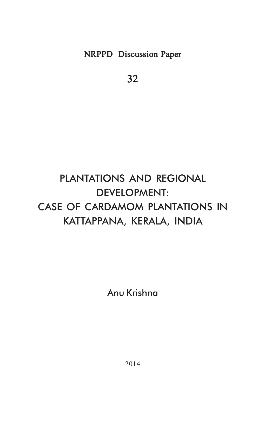 Plantations and Regional Development: Case of Cardamom Plantations in Kattappana, Kerala, India