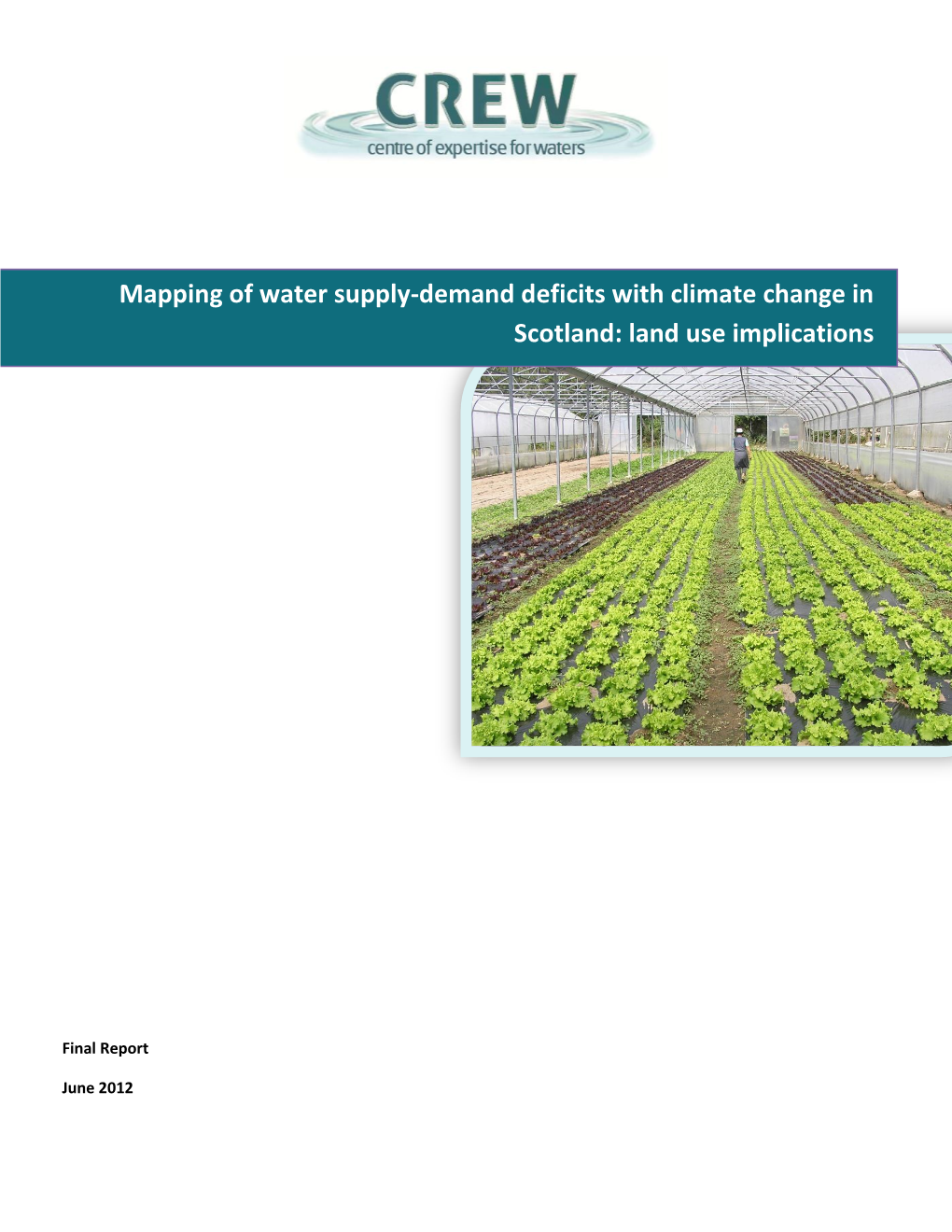 Demand Deficits with Climate Change in Scotland: Land Use Implications