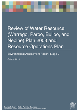 Review of Water Resource (Warrego, Paroo, Bulloo, and Nebine) Plan 2003 and Resource Operations Plan