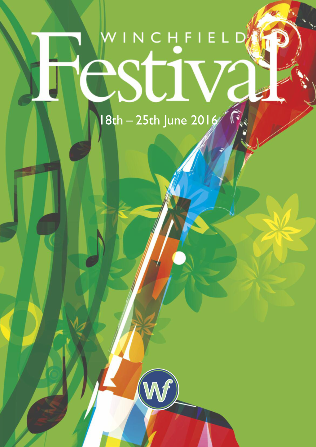 18Th – 25Th June 2016 Welcome to the 2016 Winchfield Festival Registered Charity No