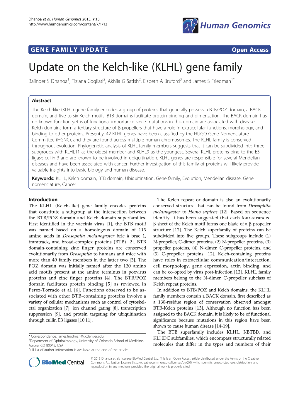 Update on the Kelch-Like (KLHL) Gene Family Bajinder S Dhanoa1, Tiziana Cogliati2, Akhila G Satish2, Elspeth a Bruford3 and James S Friedman1*