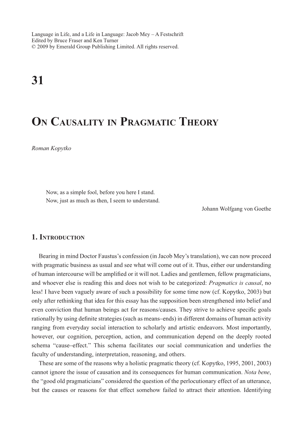 On Causality in Pragmatic Theory