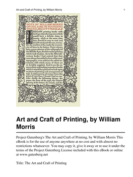 The Art and Craft of Printing, by William Morris This Ebook Is for the Use of Anyone Anywhere at No Cost and with Almost No Restrictions Whatsoever