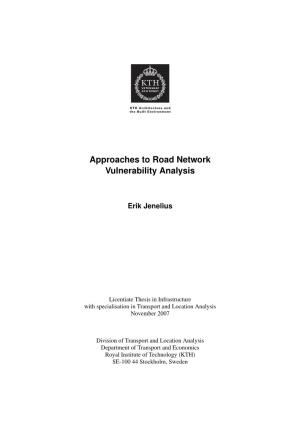 Approaches to Road Network Vulnerability Analysis