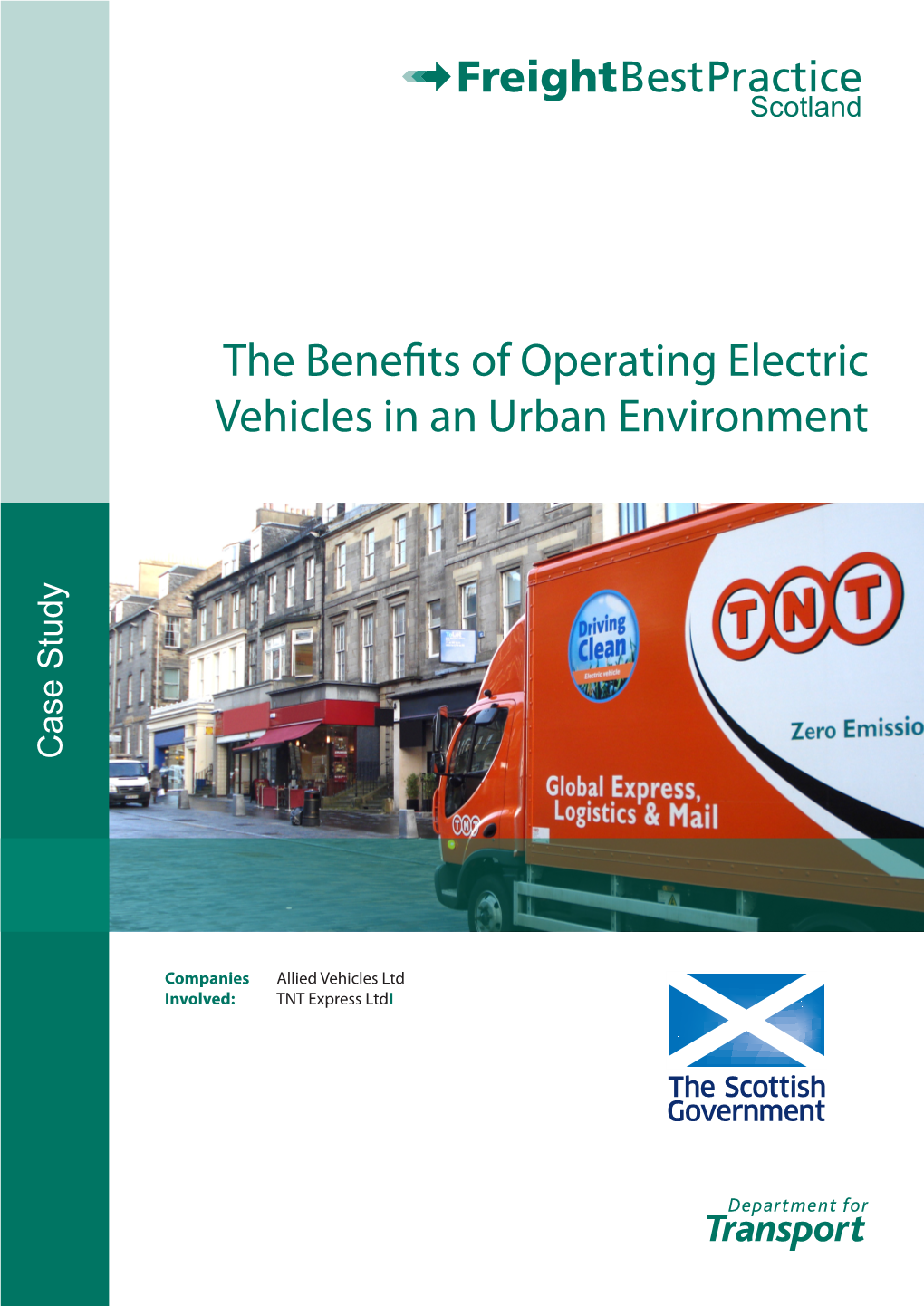 The Benefits of Operating Electric Vehicles in an Urban Environment Case Study