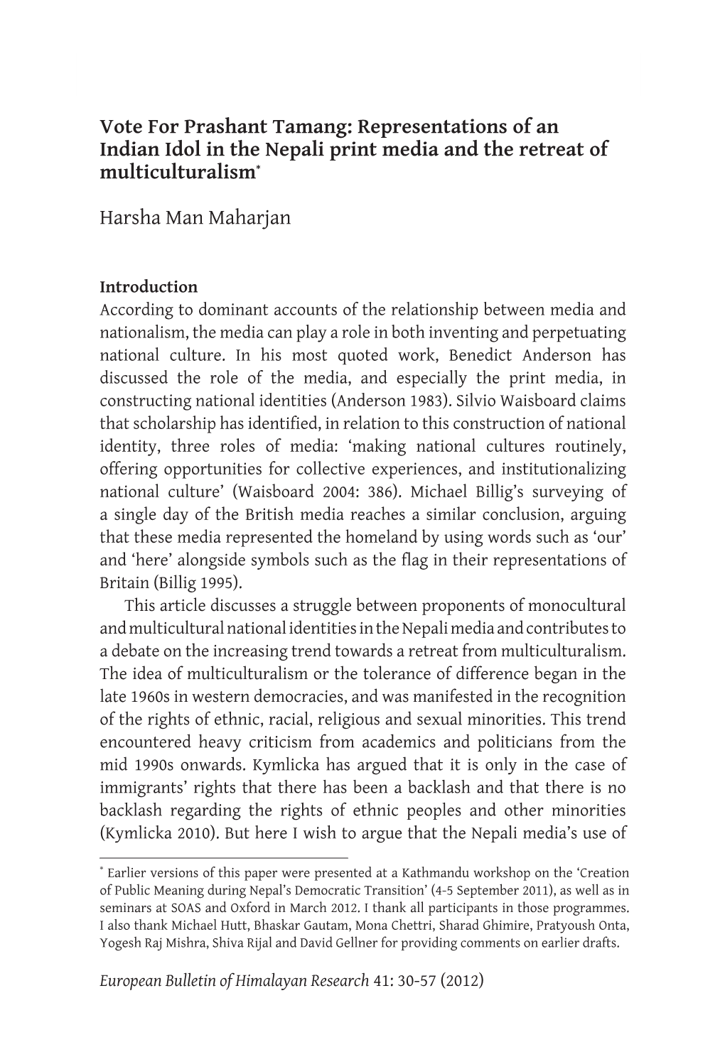 Vote for Prashant Tamang: Representations of an Indian Idol in the Nepali Print Media and the Retreat of Multiculturalism*