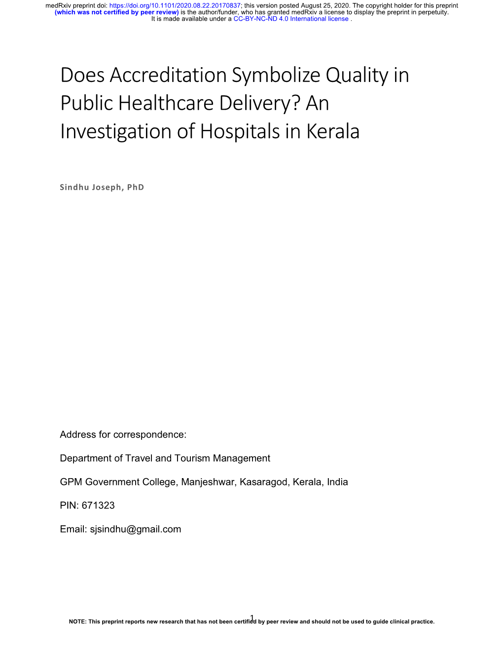 Does Accreditation Symbolize Quality in Public Healthcare Delivery? an Investigation of Hospitals in Kerala