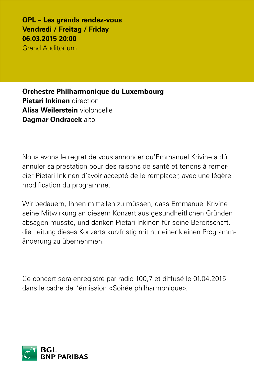 Orchestre Philharmonique Du Luxembourg Pietari Inkinen Direction Alisa Weilerstein Violoncelle Dagmar Ondracek Alto