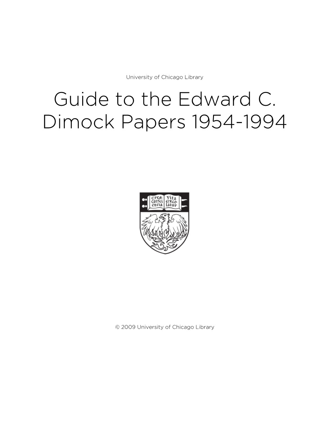 Guide to the Edward C. Dimock Papers 1954-1994