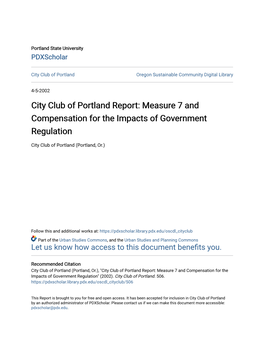 City Club of Portland Report: Measure 7 and Compensation for the Impacts of Government Regulation