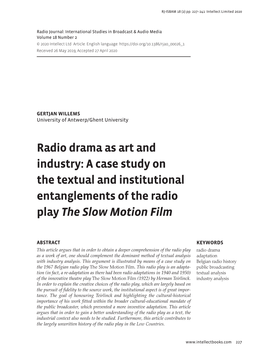 Radio Drama As Art and Industry: a Case Study on the Textual and Institutional Entanglements of the Radio Play the Slow Motion Film