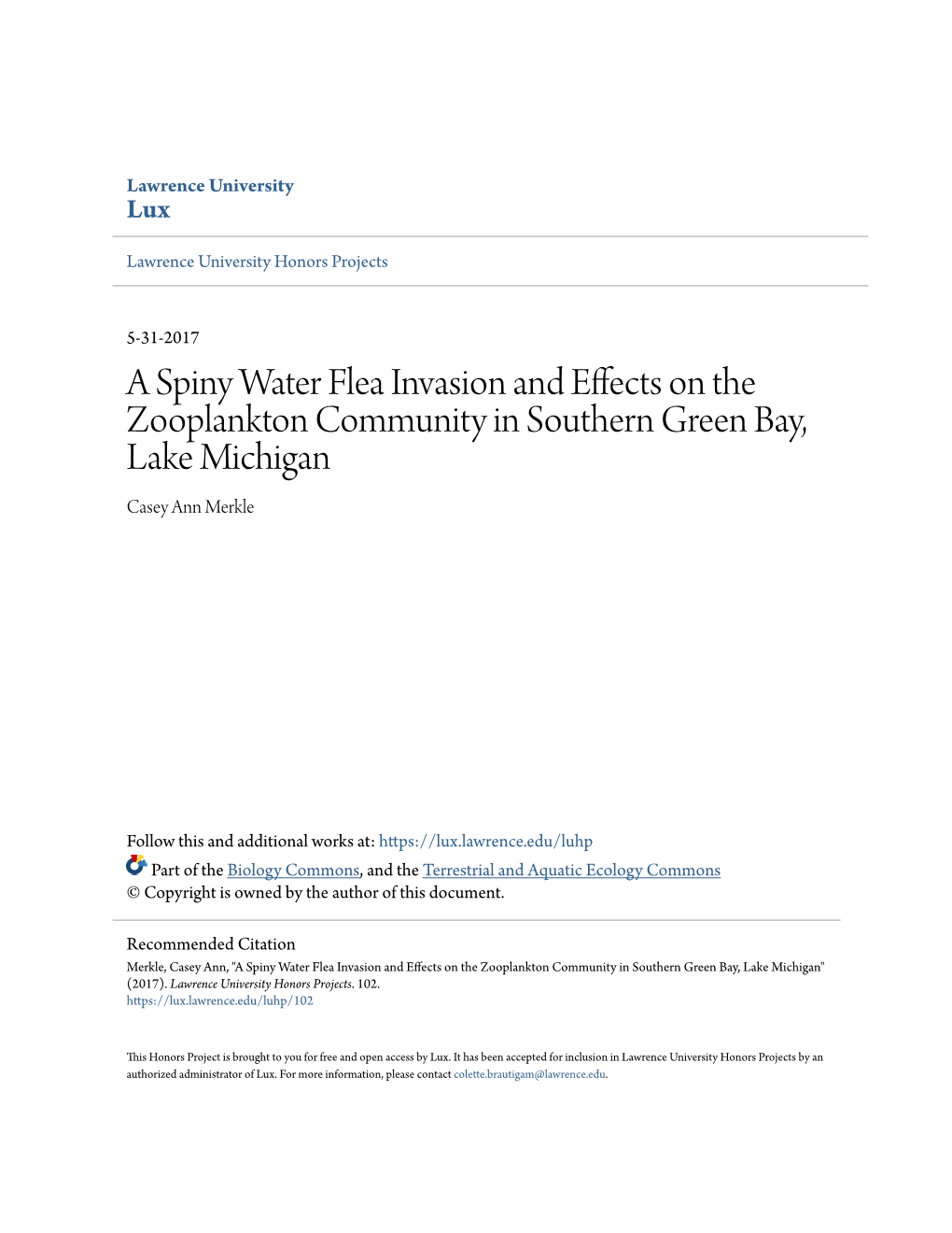 A Spiny Water Flea Invasion and Effects on the Zooplankton Community in Southern Green Bay, Lake Michigan Casey Ann Merkle