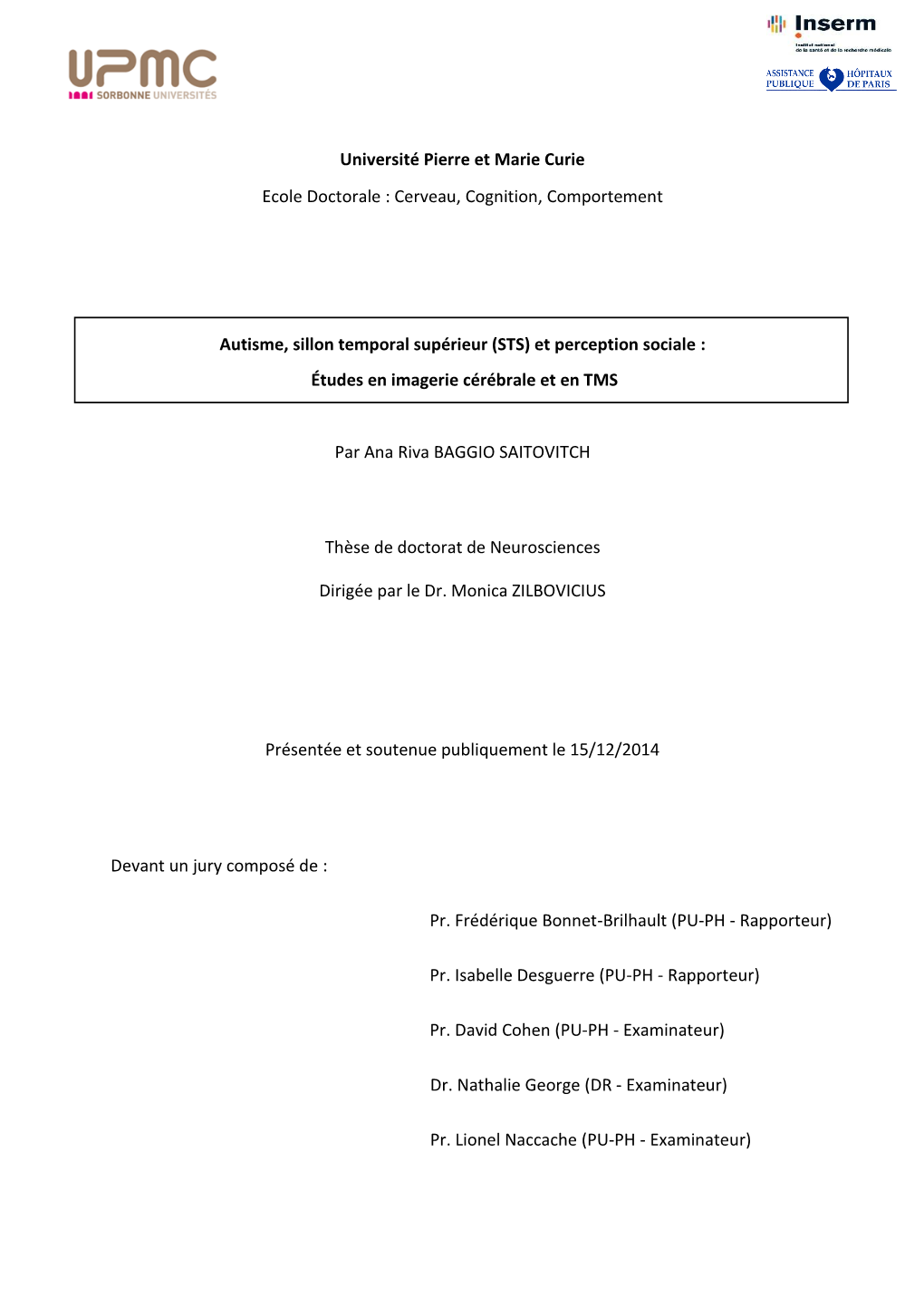 Autisme, Sillon Temporal Supérieur (STS) Et Perception Sociale: Études