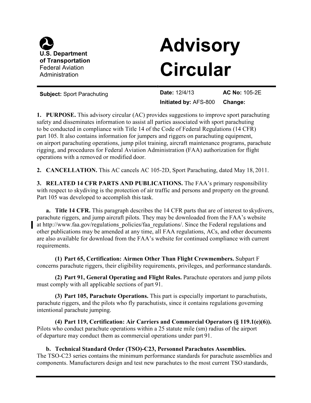 AC 105-2E 12/4/13 Although They May Continue to Produce Parachutes Approved Under Earlier TSO Standards