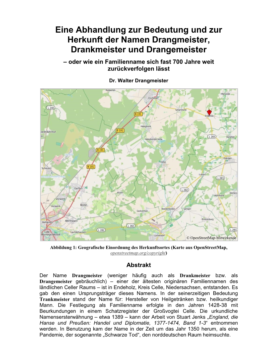 Eine Abhandlung Zur Bedeutung Und Zur Herkunft Der Namen Drangmeister, Drankmeister Und Drangemeister