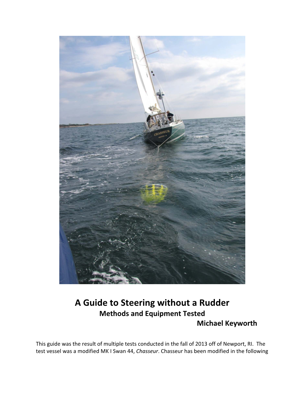 A Guide to Steering Without a Rudder Methods and Equipment Tested Michael Keyworth