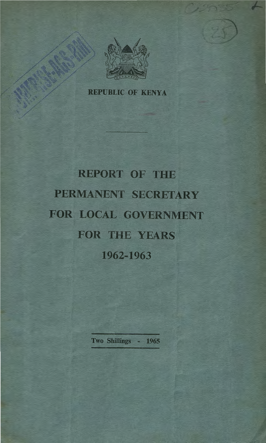Report of the Permanent Secretary for Local Government for the Years 1962-1963