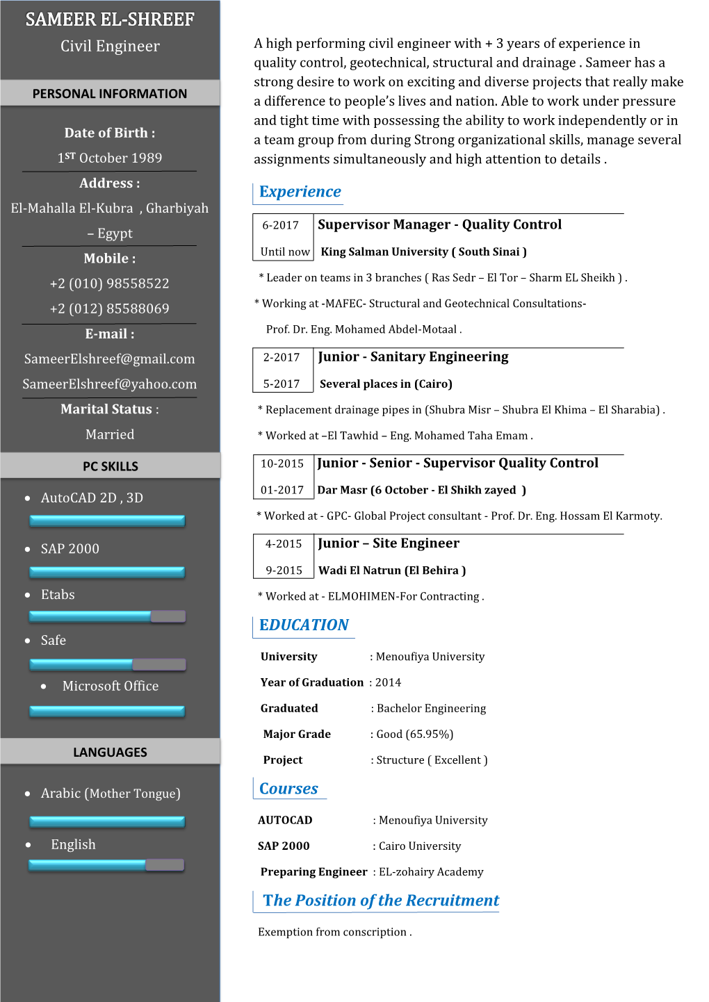 Experience EDUCATION Courses the Position of the Recruitment Civil