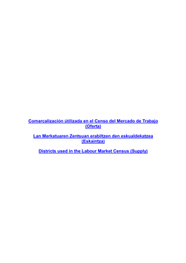 Districts Used in the Labour Market Census (Supply) Comarcalización Útilizada En El Censo Del Mercado De Trabajo (Oferta)