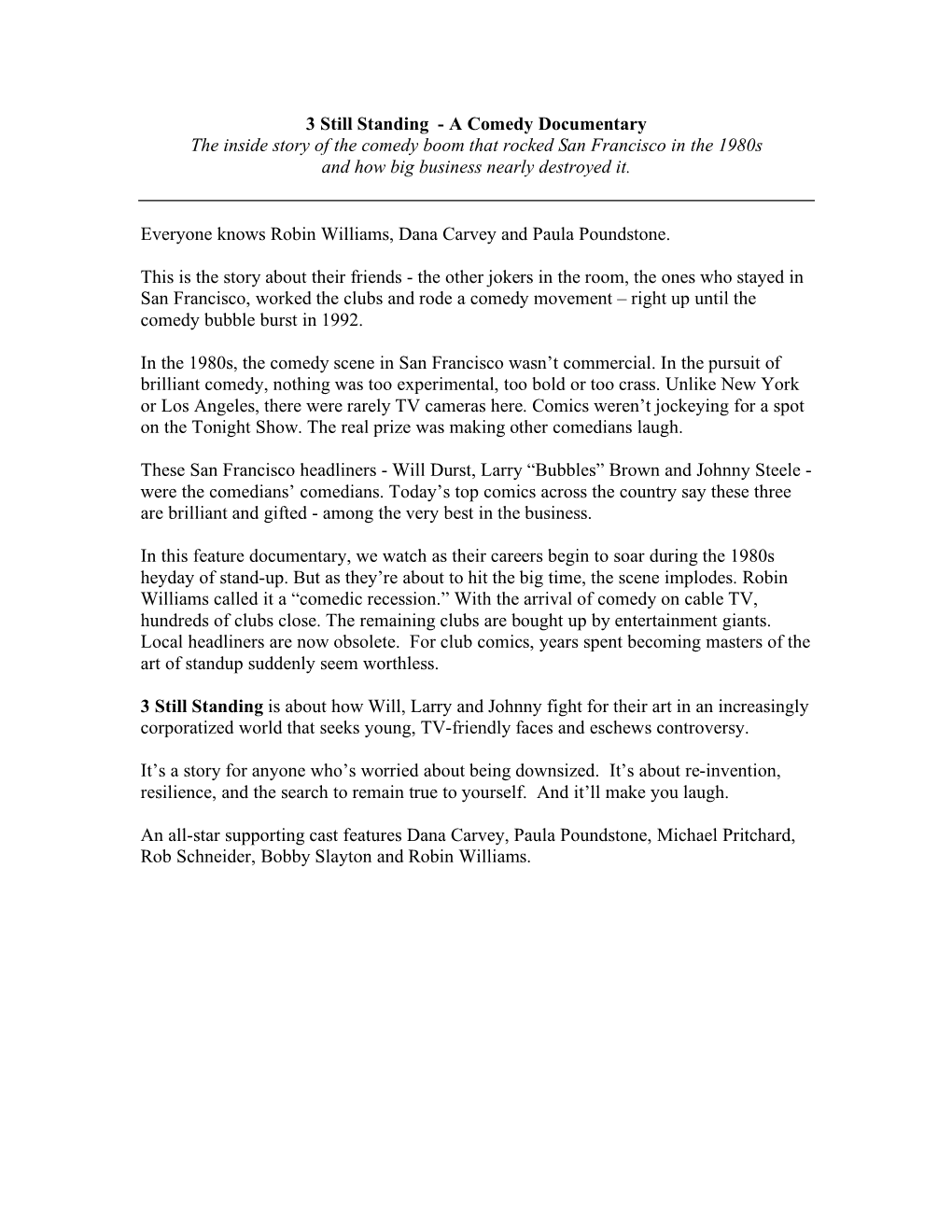 3 Still Standing - a Comedy Documentary the Inside Story of the Comedy Boom That Rocked San Francisco in the 1980S and How Big Business Nearly Destroyed It