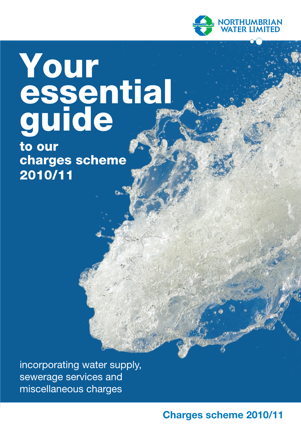 Your Essential Guide to Our Charges Scheme 2010/11