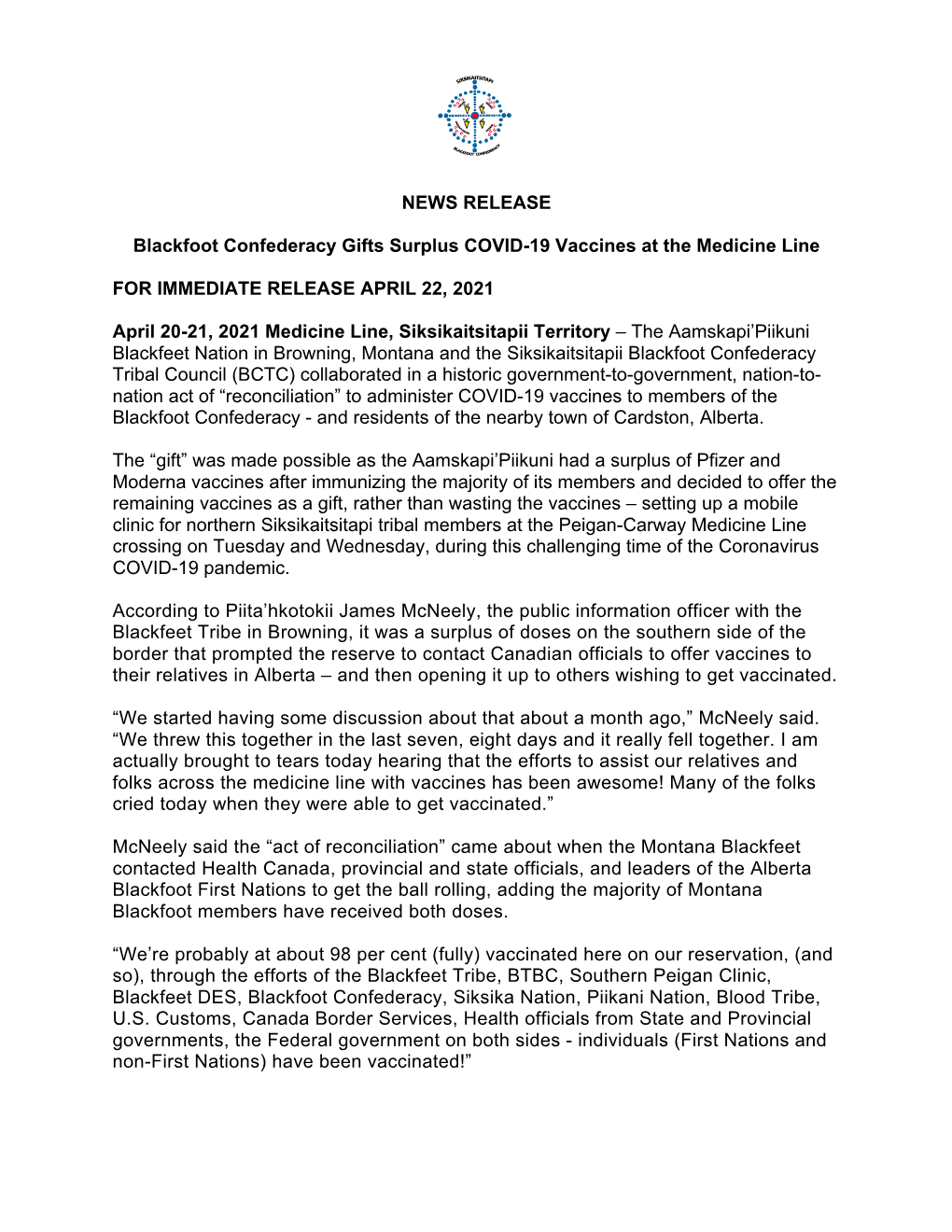 NEWS RELEASE Blackfoot Confederacy Gifts Surplus COVID-19 Vaccines at the Medicine Line for IMMEDIATE RELEASE APRIL 22, 2021