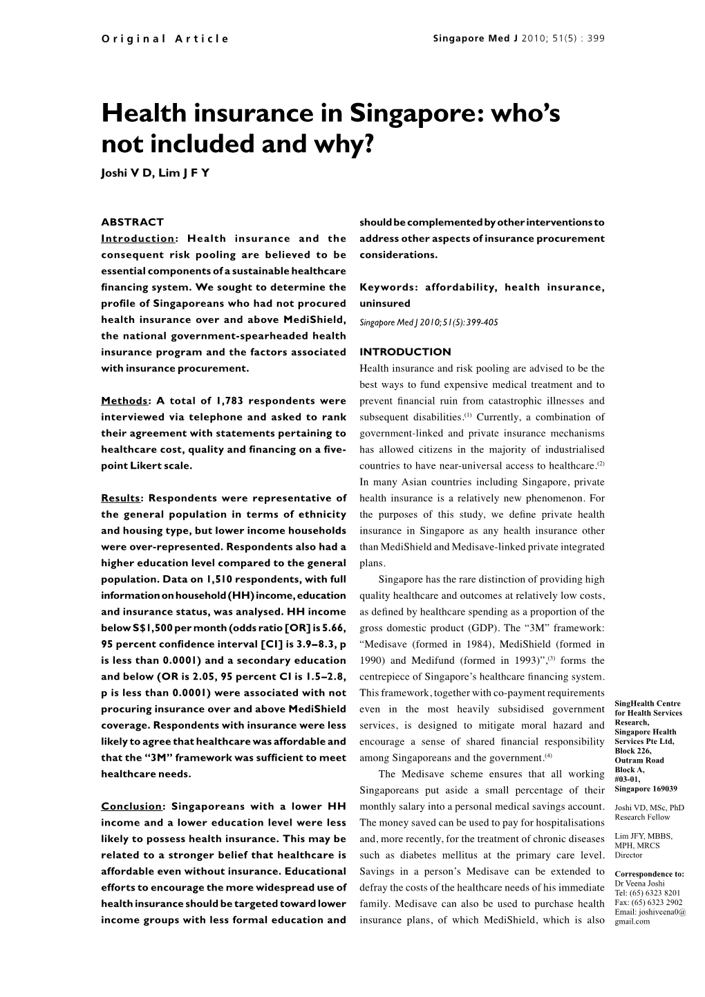 Health Insurance in Singapore: Who’S Not Included and Why? Joshi V D, Lim J F Y