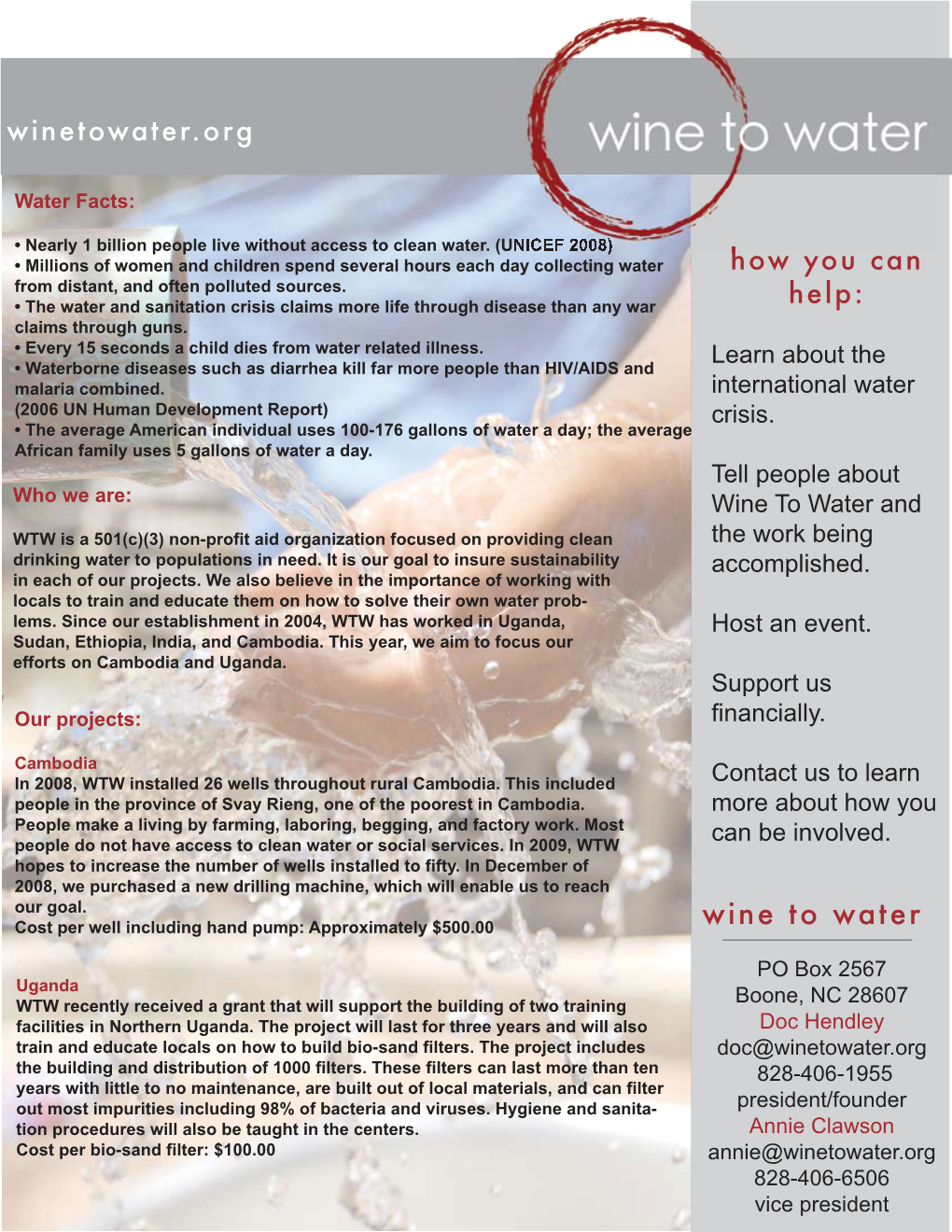 Wine to Water and WTW Is a 501(C)(3) Non-Profit Aid Organization Focused on Providing Clean the Work Being Drinking Water to Populations in Need