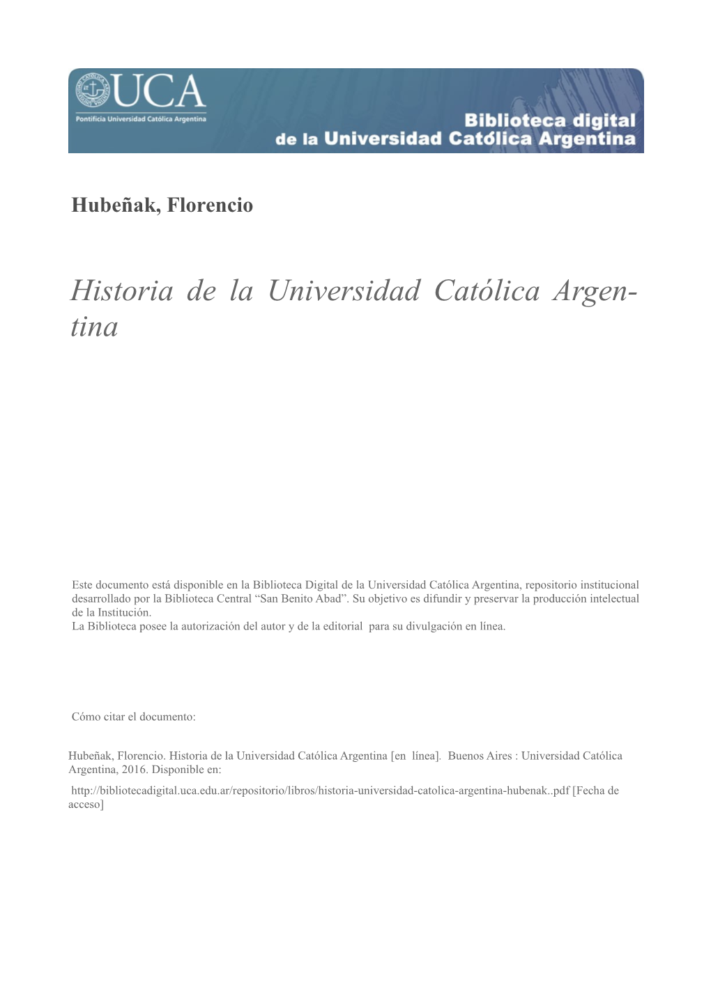 Historia De La Universidad Católica Argentina [En Línea]