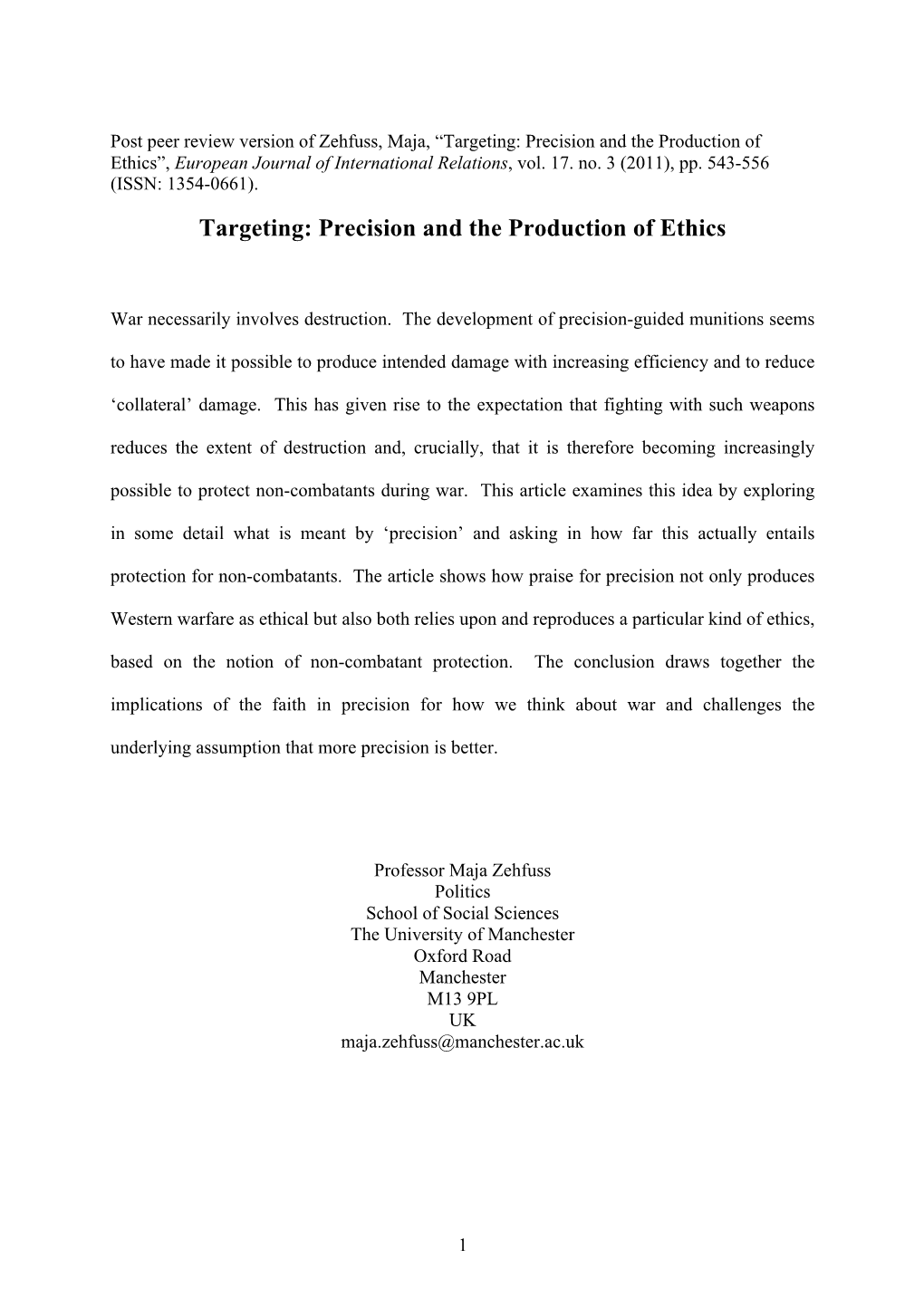 Targeting: Precision and the Production of Ethics”, European Journal of International Relations, Vol