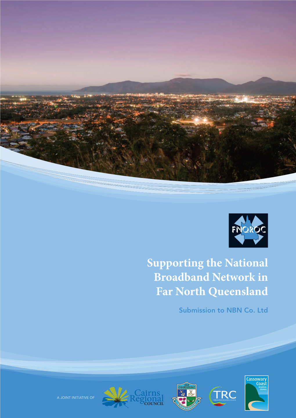 Supporting the National Broadband Network in Far North Queensland