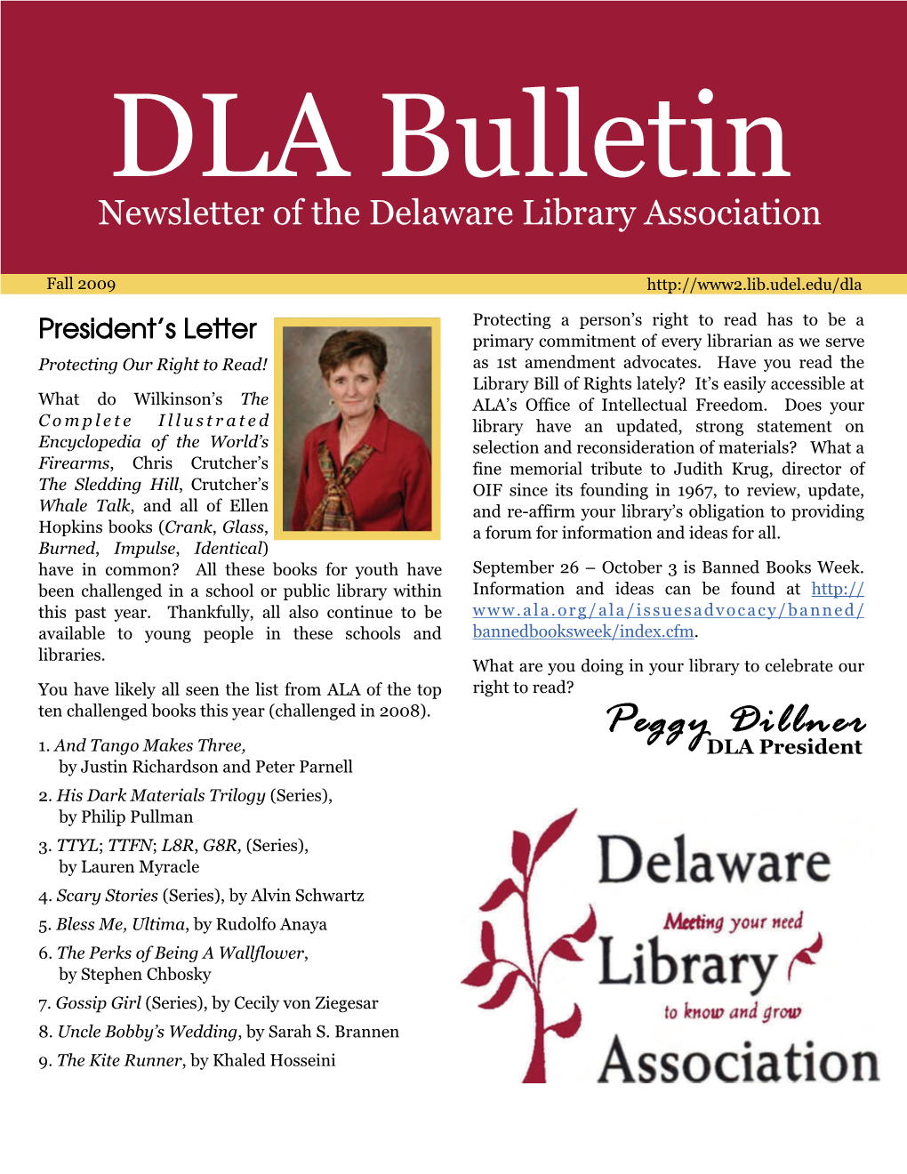 Peggy Dillner, President Education Resource Center, U of Delaware Mpd@Udel.Edu
