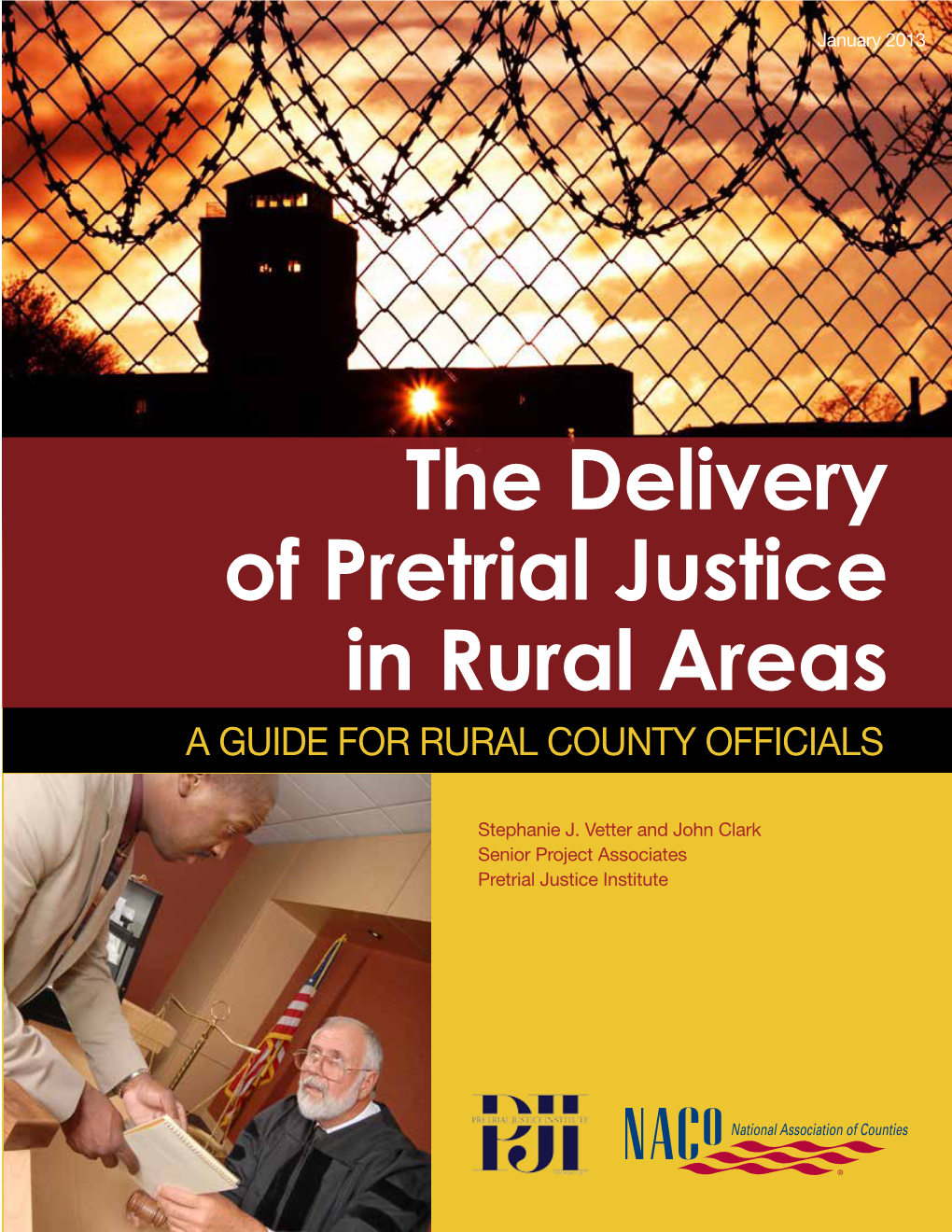 The Delivery of Pretrial Justice in Rural Areas: a Guide for Rural County Officials