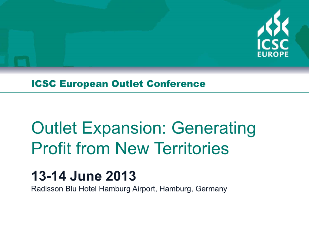 European Outlet Centres • Historic Expansion • Current Position and Development Activity